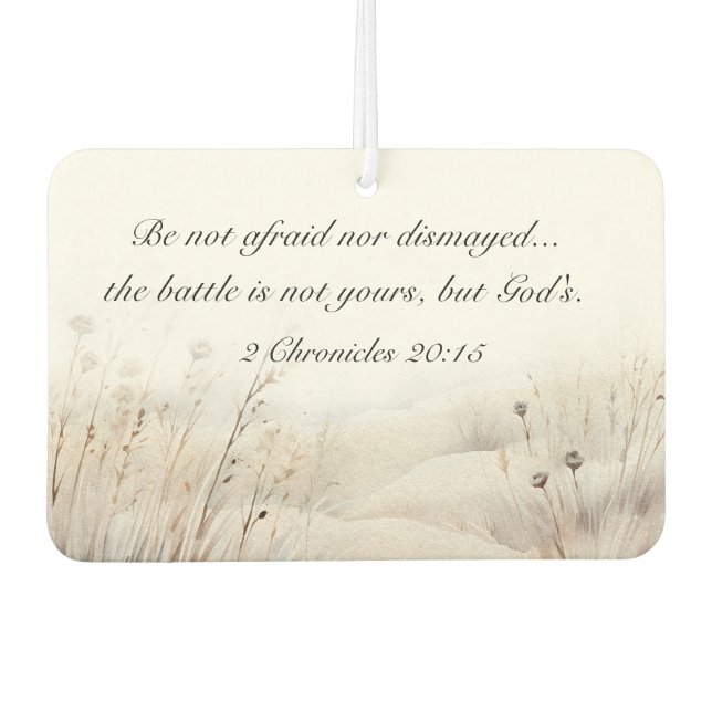 2 Chronicles 20:15 The Battle is God's Bible Verse Car Air Freshener (Front)