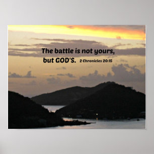 2 Chronicles 20:1 The battle is not yours.... Poster