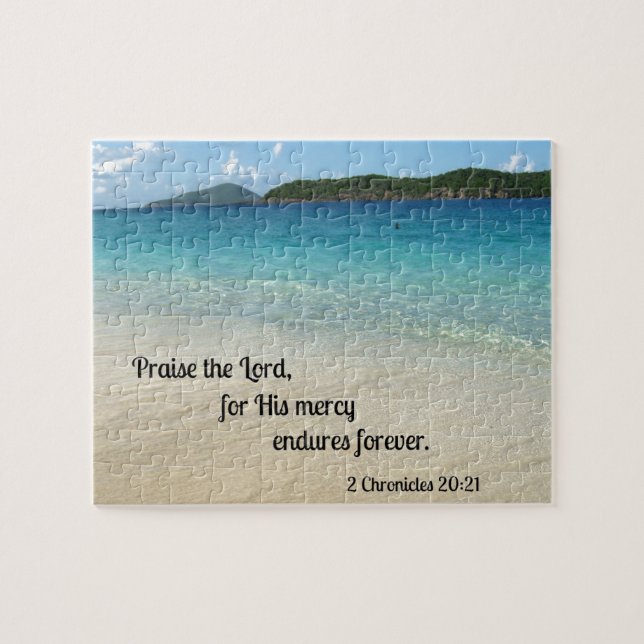 2 Chronicles 20:21 Praise the Lord, for His mercy Jigsaw Puzzle (Horizontal)