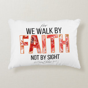 2 Cor 5:7 Walk by Faith Bible Verse Decorative Cushion