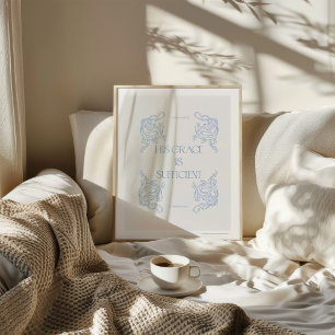 2 Corinthians 12:9 His Grace Is Sufficient Poster