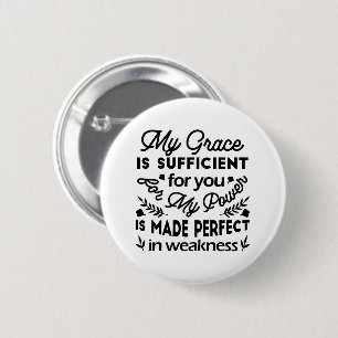2 Corinthians 12:9 – My Grace Is Sufficient Art 6 Cm Round Badge