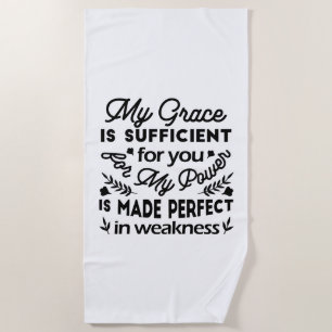 2 Corinthians 12:9 – My Grace Is Sufficient Art Beach Towel