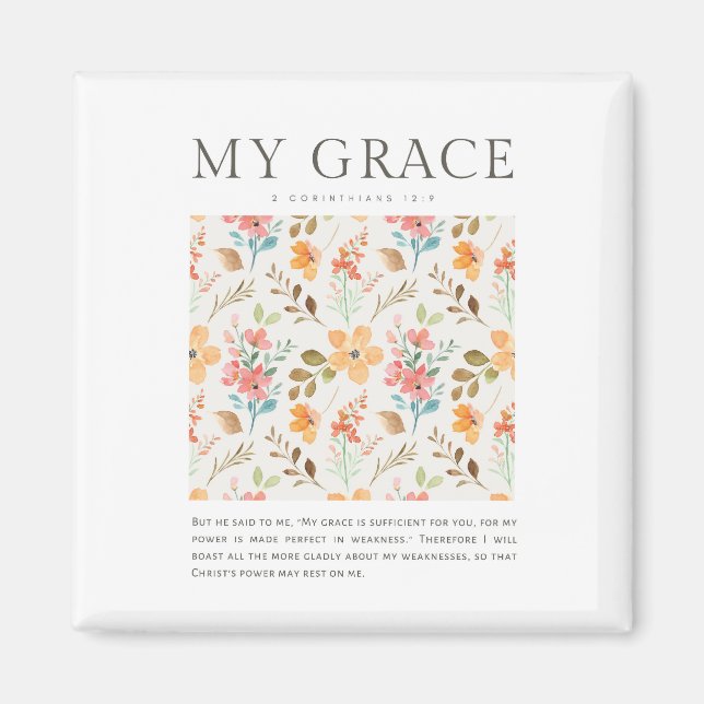2 Corinthians 12:9 My grace is sufficient for you Magnet (Front)