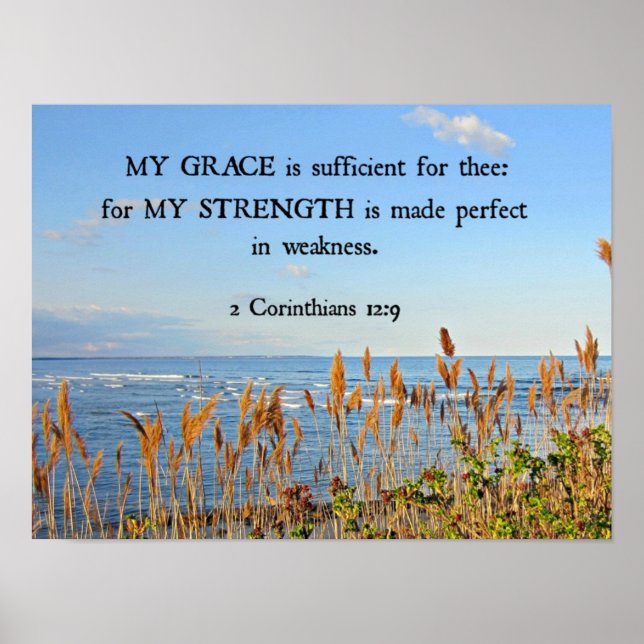 2 Corinthians 12:9 My Grace is sufficient ... Poster (Front)