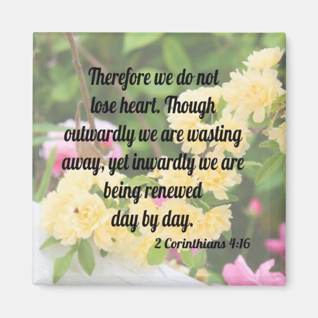 2 Corinthians 4:16 Magnet (Front)