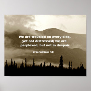 2 Corinthians 4:8 We are troubled on every side... Poster