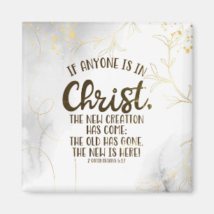 2 Corinthians 5:17 If Anyone is in Christ Magnet
