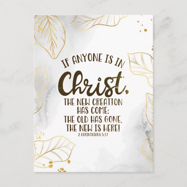 2 Corinthians 5:17 If Anyone is in Christ  Postcard (Front)