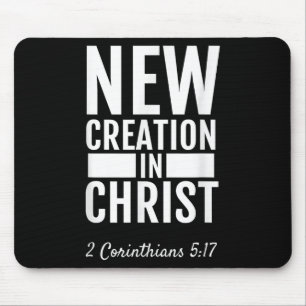 2 Corinthians 5_17 New Creation In Christ Christia Mouse Mat