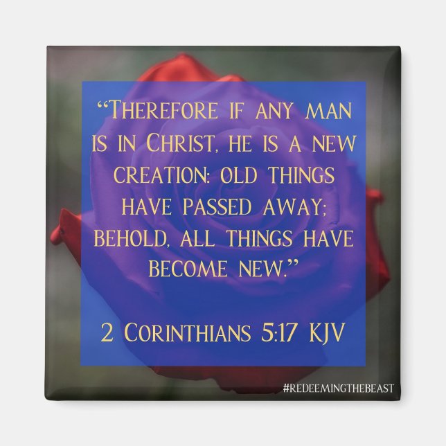 2 Corinthians 5:17 Redeeming the Beast Magnet (Front)
