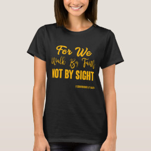 2 Corinthians 5:7 Bible Verse KJV Quote Woman's T-Shirt
