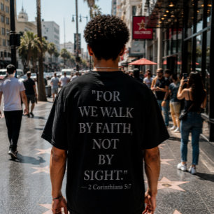 2 Corinthians 5:7 bible verse T-Shirt