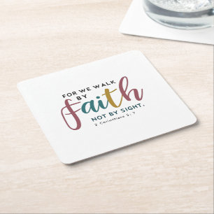 2 Corinthians 5:7 Faith Intentional Hospitality Square Paper Coaster