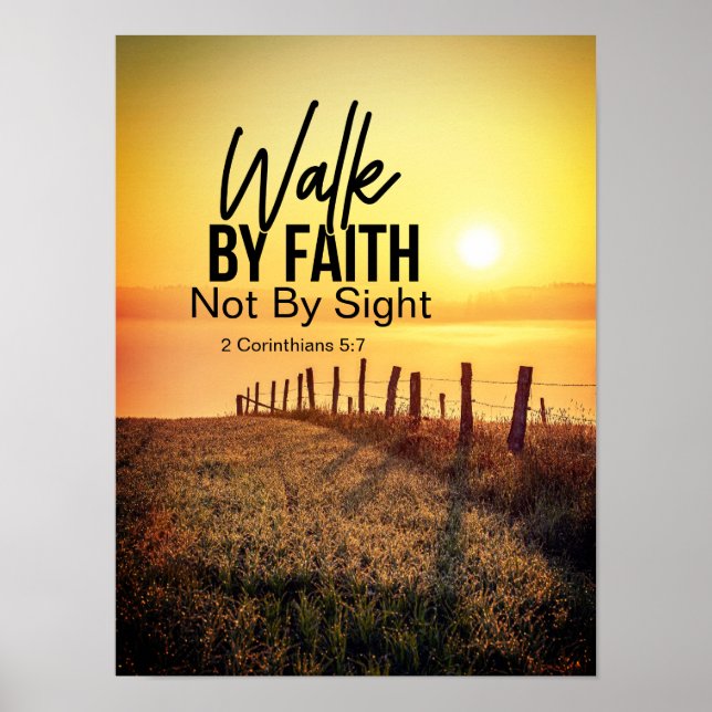 2 Corinthians 5:7 Walk by Faith Bible Verse Sunset Poster (Front)