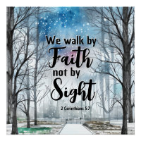 2 Corinthians 5:7 Walk by Faith not by Sight