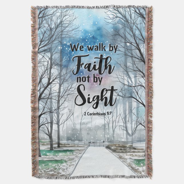2 Corinthians 5:7 Walk by Faith not by Sight  Throw Blanket (Front Vertical)