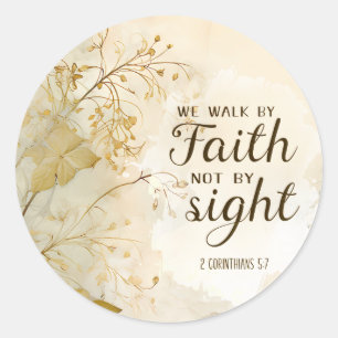 2 Corinthians 5:7 We Walk by Faith Bible Verse  Classic Round Sticker