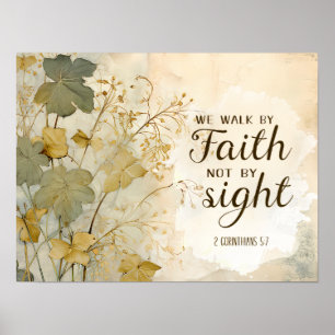 2 Corinthians 5:7 We Walk by Faith Bible Verse Poster