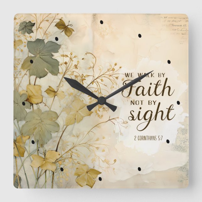 2 Corinthians 5:7 We Walk by Faith Bible Verse  Square Wall Clock (Front)