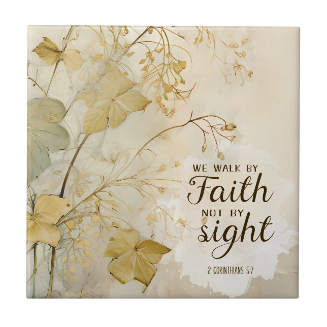 2 Corinthians 5:7 We Walk by Faith Bible Verse Tile (Front)
