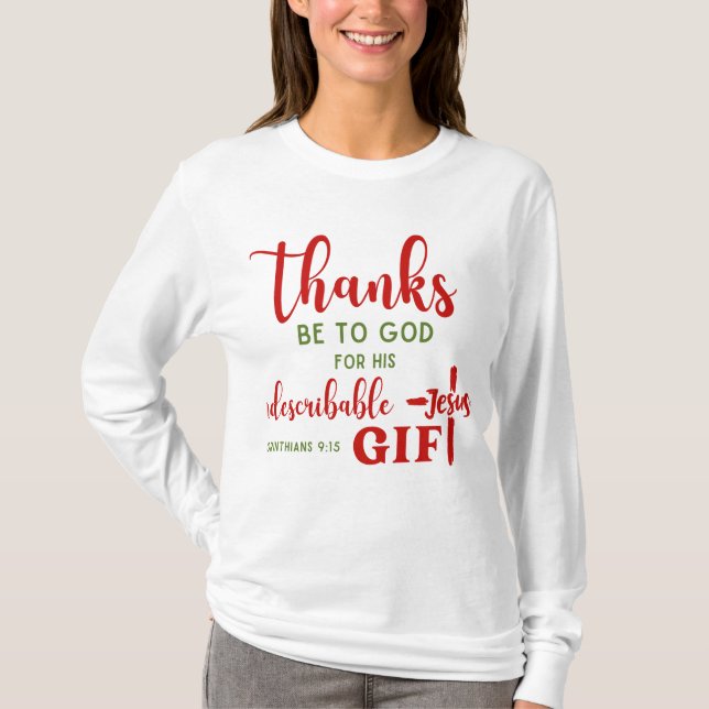2 Corinthians 9:15 Thanks be to God Scripture T-Shirt (Front)
