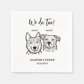2 Dogs Doodle We do too Wedding  Napkin