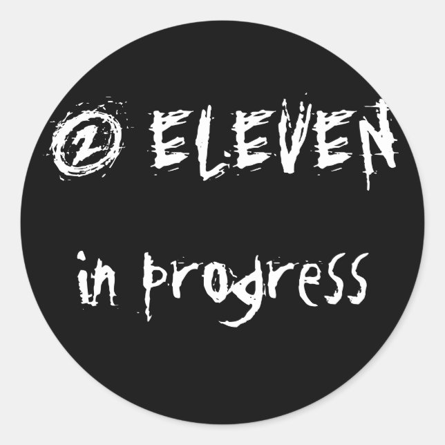 2 ELEVENin progress Classic Round Sticker (Front)