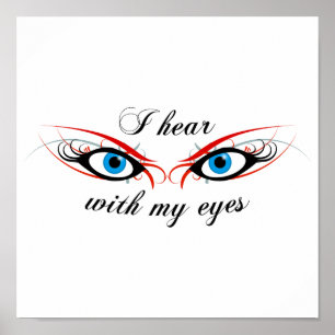 2 EYES I hear with my eyes Poster