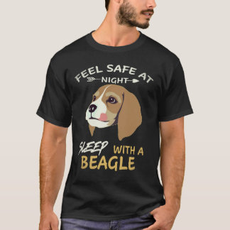 2 Feel Safe At Night Sleep With A Beagle T-Shirt