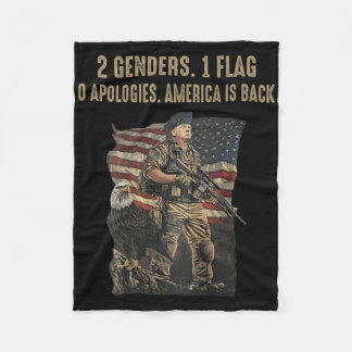 2 Genders 1 Flags O Apologies America Is Back Fleece Blanket