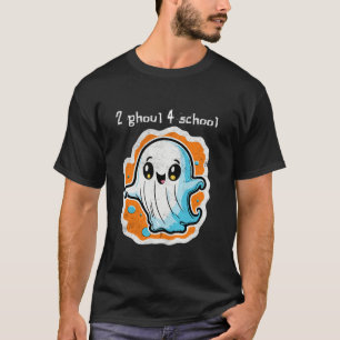 2 Ghoul 4 School Too Cool Cute Little Halloween Gh T-Shirt