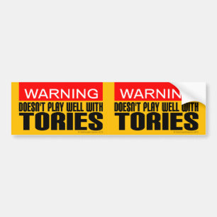 2-in-1 Warning: Doesn't Play Well With Tories Bumper Sticker