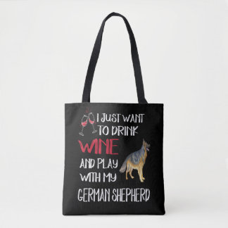 2 Just Want To Drink Wine And Play With My German  Tote Bag