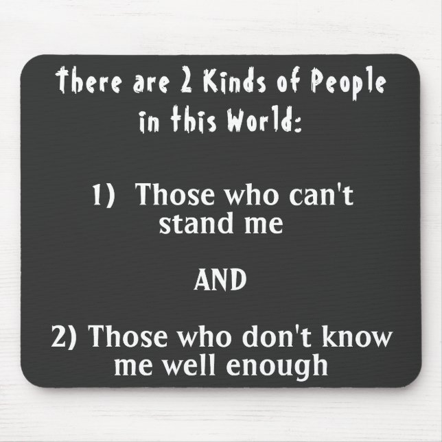 2 Kinds of people in this world Mouse Mat (Front)