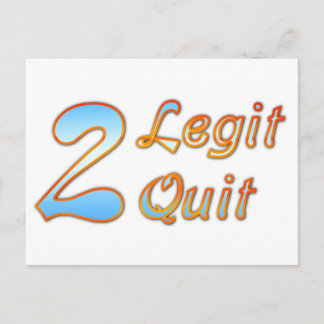 2 Legit 2 Quit Postcard