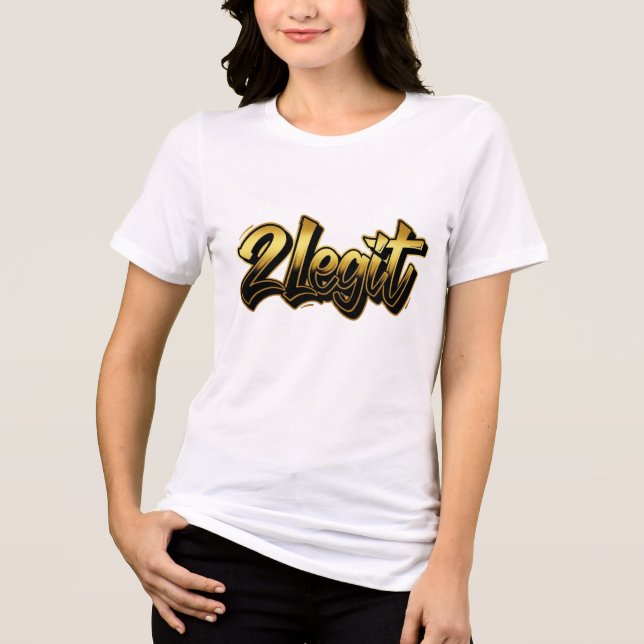 2 Legit Mum tshirt (Front)