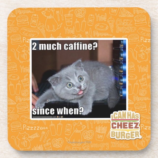 2 much caffine? coaster (Front)
