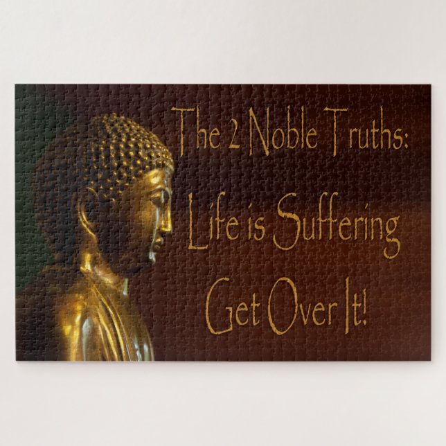 2 Noble Truths Jigsaw Puzzle (Horizontal)