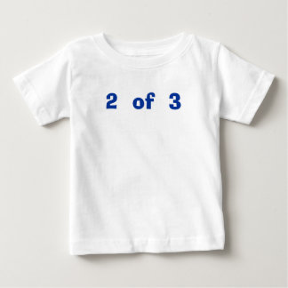 2  of  3 baby T-Shirt