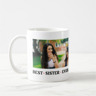 2 Photo Best Sister Ever Coffee Mug