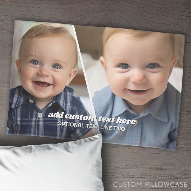 2 Photo Collage with trendy bounce script - white Pillowcase (Custom Pillowcase with Photo Collage)