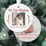 2 photo mum and baby First Christmas together Ornament<br><div class="desc">Baby's first Christmas with mummy unique keepsake tree ornament with rustic red berries branches,  your custom 2 photos,  and modern typography script text.           Can be a beautiful Christmas gift for a new mother.</div>