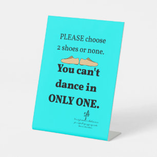 2 Shoes or None Cyan Pedestal Sign