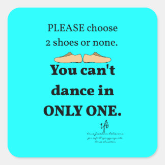 2 Shoes or None Cyan Square Sticker