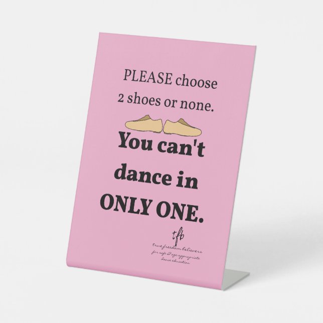 2 Shoes or None Light Pink Pedestal Sign (Front)