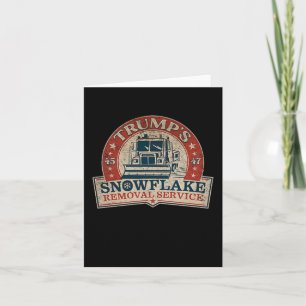 2 Side Trump's Snowflake Removal Service Funny Tru Card