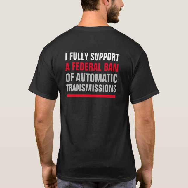 2-Sided BAN AUTOMATIC TRANSMISSIONS T-Shirt (Back)
