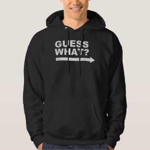 2 Sided Guess What Chicken Butt Punny Dad Joke Hoodie