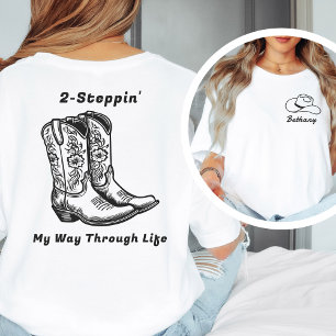 2 Steppin' My Way Through Life Western Dance Tee